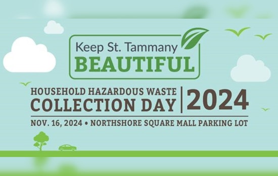 St. Tammany Parish Announces Second Household Hazardous Waste Collection Day in Slidell