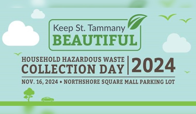 St. Tammany Parish Announces Second Household Hazardous Waste Collection Day in Slidell