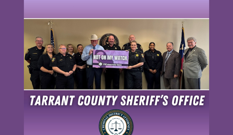 Tarrant County Sheriff Intensifies Fight Against Domestic Violence with "Not On My Watch" Campaign