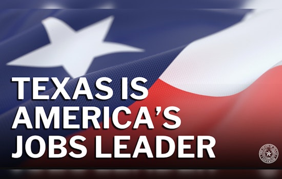 Texas Emerges as America's Top Job Creator with Over 327,000 New Positions