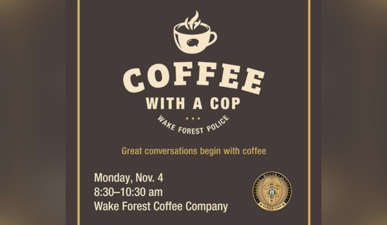 Wake Forest Residents Invited for 'Coffee with a Cop' Event to Foster Community Dialogue