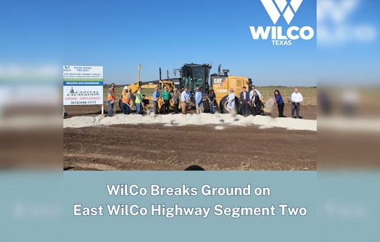 Williamson County Breaks Ground for New East WilCo Highway Segment to Enhance Regional Connectivity
