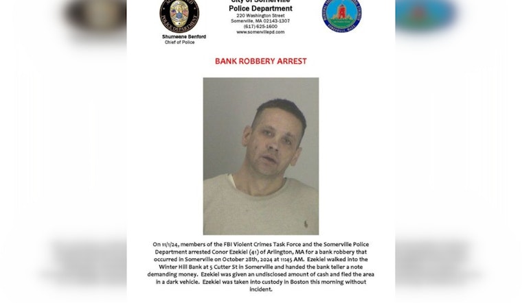 Arlington Man Arrested in Somerville Bank Robbery as Local and Federal Law Enforcement Collaborate