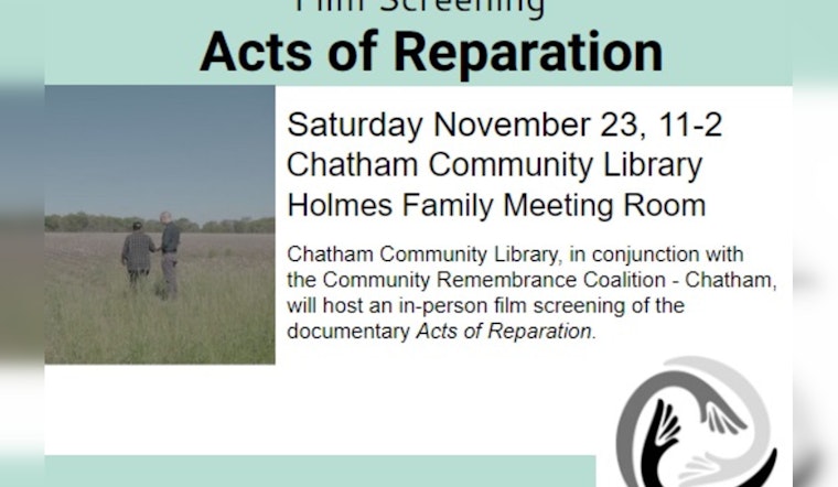 Chatham Community Library to Screen "Acts of Reparation" Documentary, Explores Reparations and Friendship through Ancestral Histories