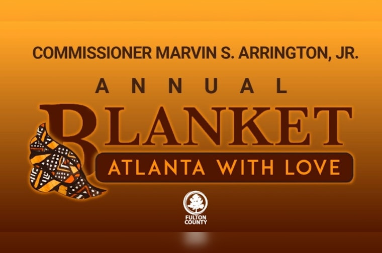 Commissioner Arrington Spearheads "Blanket Atlanta with Love" Drive to Aid Fulton County's Needy This Winter