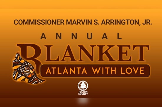 Commissioner Arrington Spearheads "Blanket Atlanta with Love" Drive to Aid Fulton County's Needy This Winter