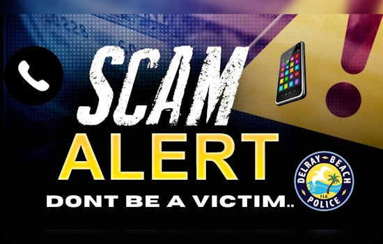 Delray Beach Residents Warned Against Fake Fines and Jury Duty Scam by Local Police