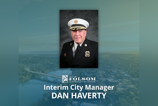 Folsom City Council Appoints Dan Haverty as Interim City Manager Amidst Leadership Transition