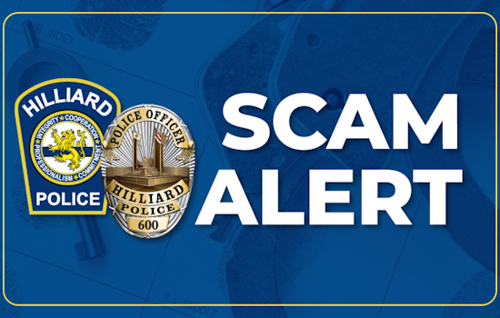 Hilliard Police Alert: Be Wary of Courier Scams Trickling Residents Out of Thousands