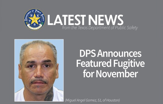 Increased Reward Offered for Information on Houston Man, Miguel Angel Gomez, Charged with Murder