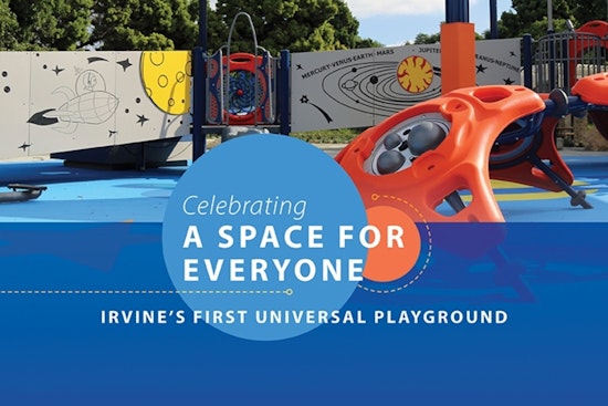 Irvine Celebrates Inclusivity with Opening of First Universal Playground at Sweet Shade Neighborhood Park