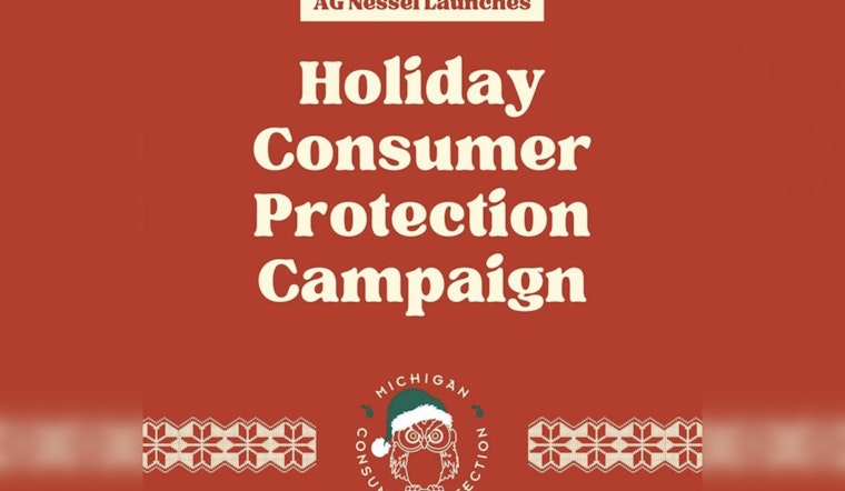 Michigan AG Dana Nessel Launches Holiday Consumer Protection Campaign to Combat Seasonal Scams