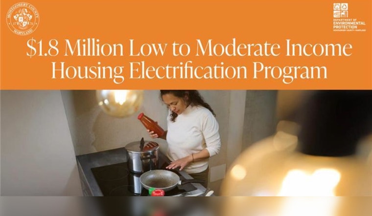 Montgomery County Bolsters Climate Fight, Electrifies Low-Income Housing with $1.8M Grant