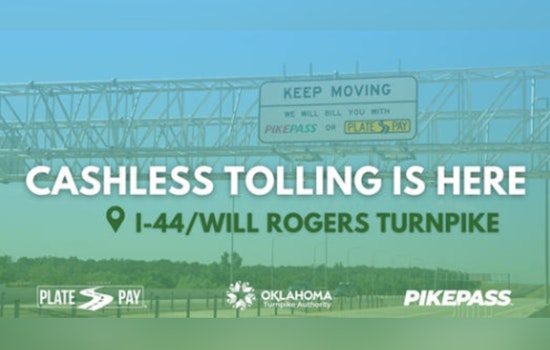 Oklahoma's Turnpikes Fully Embrace Cashless Tolling, Aiming for Safer and Quicker Travel
