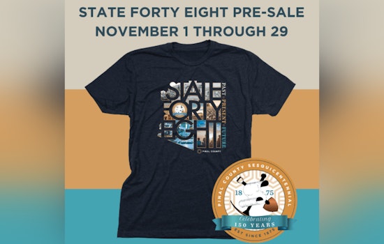 Pinal County Celebrates 150 Years with Commemorative T-Shirts in Partnership with State Forty Eight