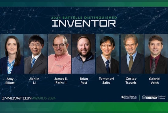 Seven ORNL Scientists Honored with Prestigious Battelle Distinguished Inventor Title for Pioneering Innovations