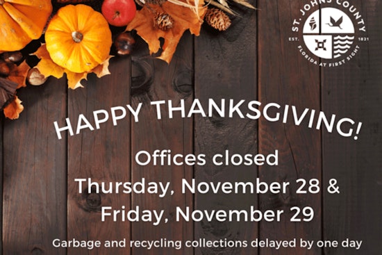 St. Johns County Offices and Libraries to Close for Thanksgiving; Altered Waste Collection Schedule Announced