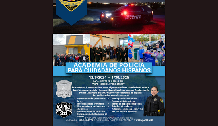 White Settlement Police Department Announces Bilingual Citizen's Police Academy to Strengthen Community Relations