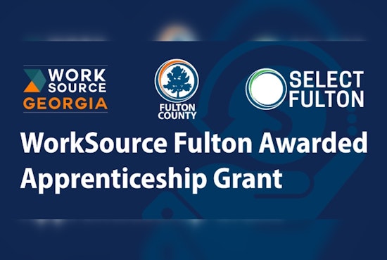 WorkSource Fulton Secures Apprenticeship Navigator Grant to Strengthen Workforce in Metro Atlanta