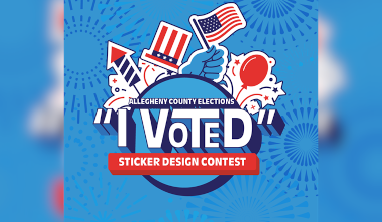 Allegheny County Launches "I Voted" Sticker Contest for High Schoolers to Craft Emblem of Democracy