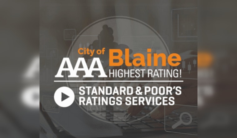 Blaine, Minnesota Secures Prestigious AAA Credit Rating, Affirming Economic Stability and Fiscal Stewardship
