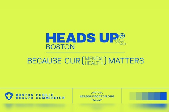 Boston Launches "Heads Up Boston" Campaign to Destigmatize Youth Mental Health