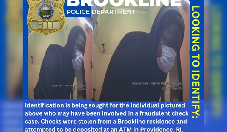 Brookline Police Seek Public's Help to Identify Suspect in Cross-State Check Fraud Case