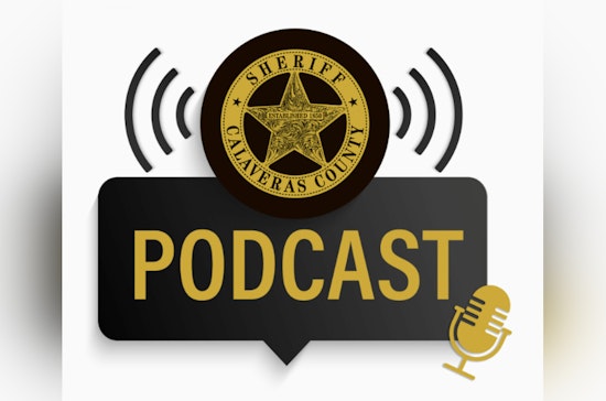 Calaveras County Sheriff's Office Embraces Digital Age with Upcoming Community Podcast