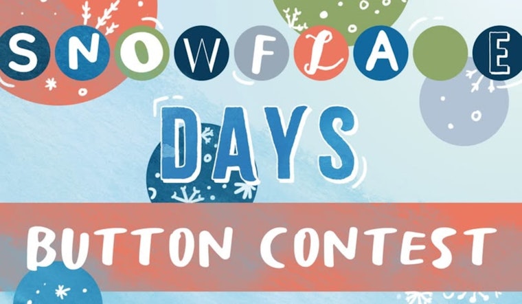 Coon Rapids Calls on Young Artists for 61st Snowflake Days Button Design Contest