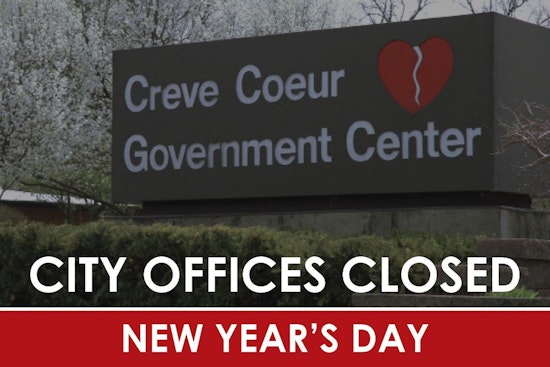 Creve Coeur Announces New Year's Day Schedule with City Offices Closure and Revised Trash Pickup Dates