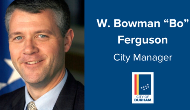 Deputy City Manager W. Bowman "Bo" Ferguson Set to Lead Durham as New City Manager in 2025