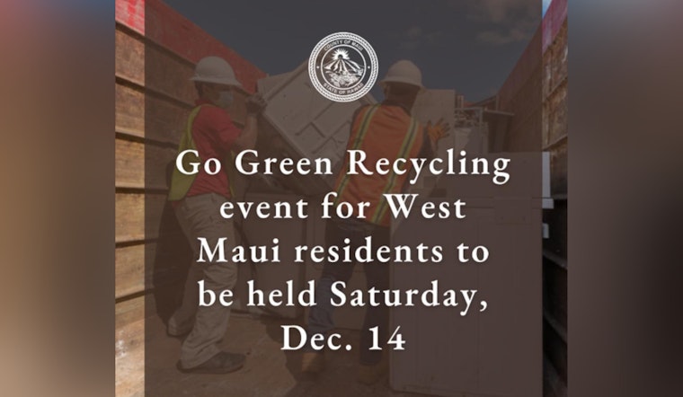 Go Green Recycling Event in Lahaina Offers Free Disposal of Bulky Items for West Maui Residents
