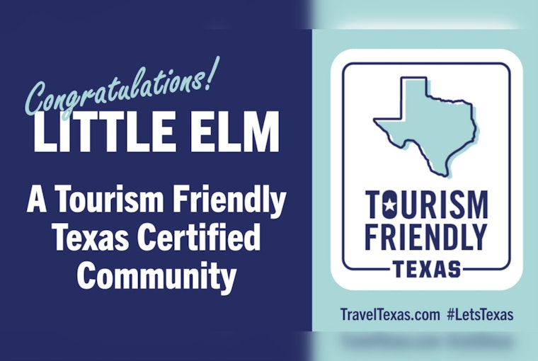 Little Elm Celebrates New Designation as Tourism Friendly Texas Certified Community