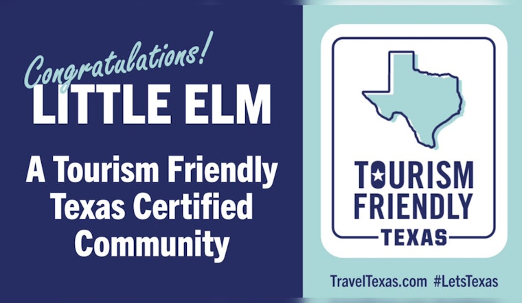 Little Elm Celebrates New Designation as Tourism Friendly Texas Certified Community