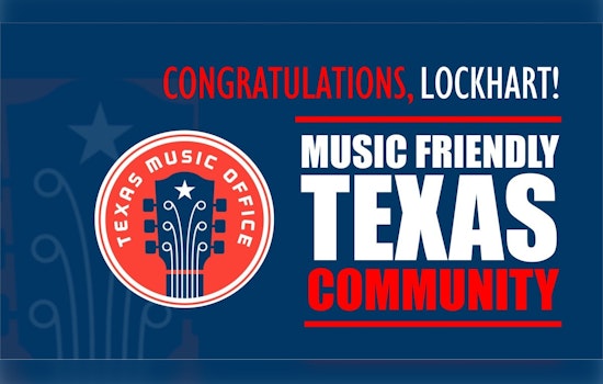 Lockhart, Texas Strums Its Way to "Music Friendly" Status with New State Certification
