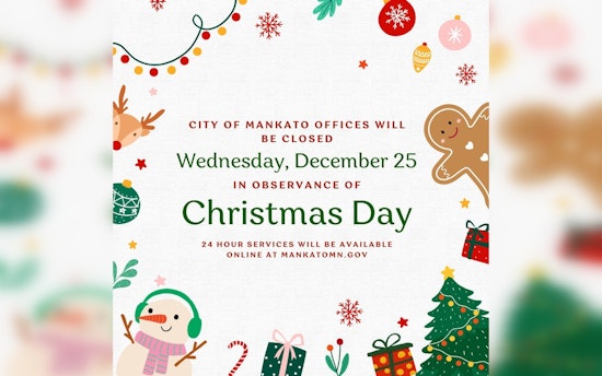 Mankato Announces Christmas Week City Office Closures and Revised Garbage Collection Schedule