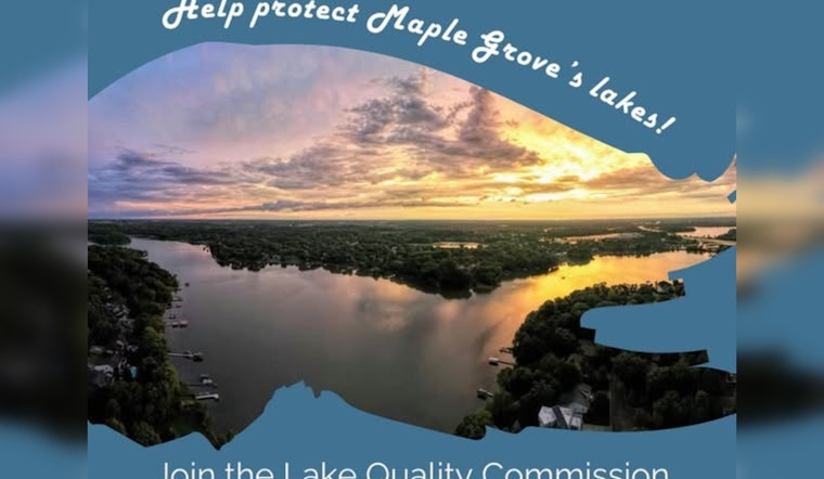 Maple Grove, MN Seeks Passionate Residents for Lake Quality Commission Vacancies
