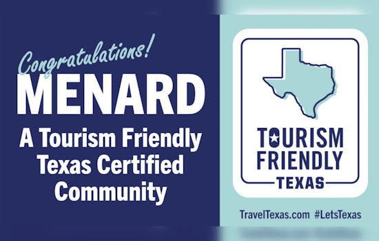 Menard, Texas Honored as Tourism Friendly Certified Community, Boosting Local Economy and Job Creation