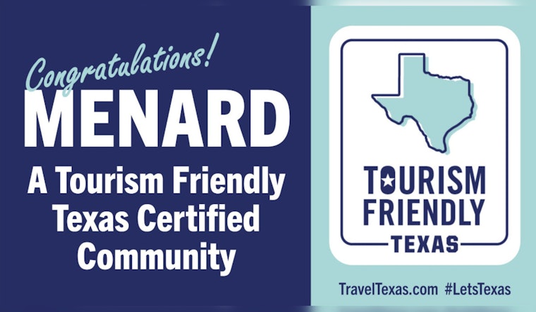 Menard, Texas Honored as Tourism Friendly Certified Community, Boosting Local Economy and Job Creation