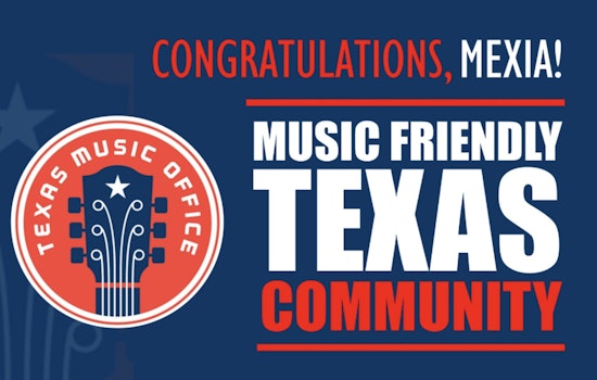 Mexia Awarded Music Friendly Texas Certified Community Status