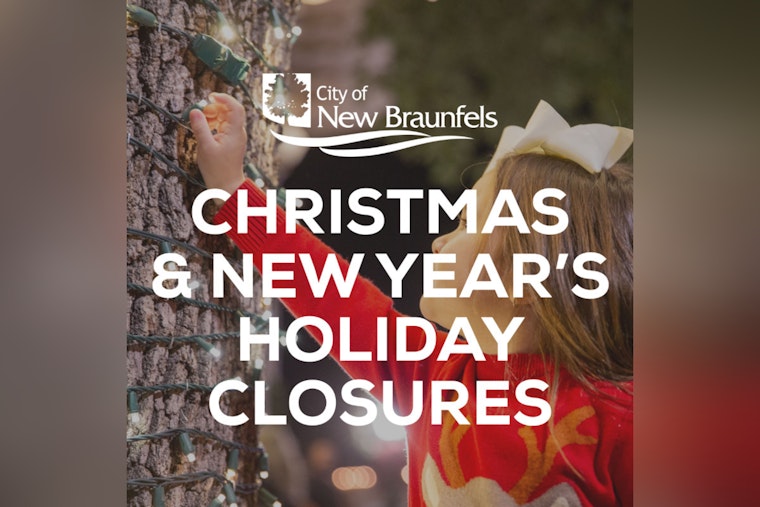 New Braunfels City Announces Holiday Schedule Changes and Facility Closures