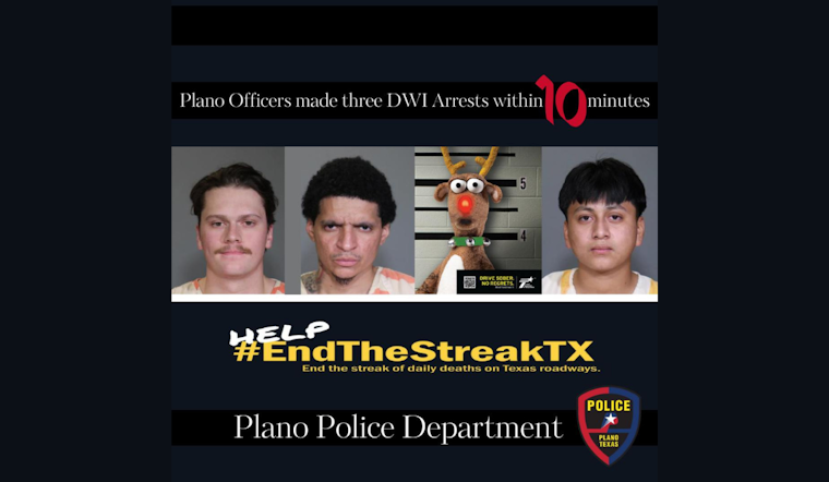 Plano Police Crack Down on DUI: 3 Arrested in 10 Minutes During Impaired Driving Prevention Month