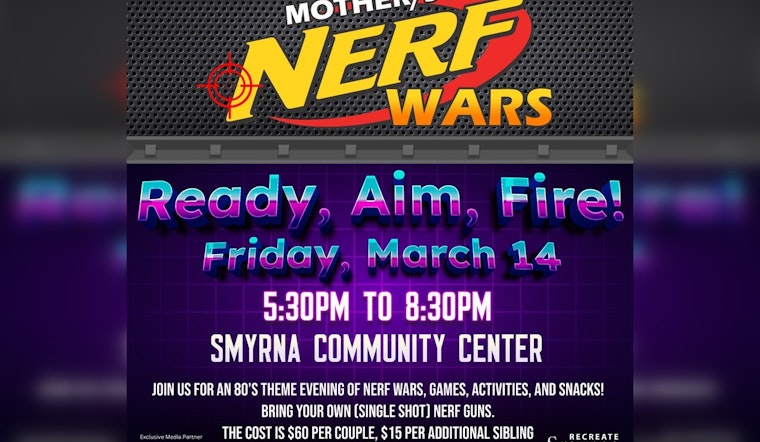 Smyrna Set to Relive '80s with Mother-Son Nerf Wars at Community Center
