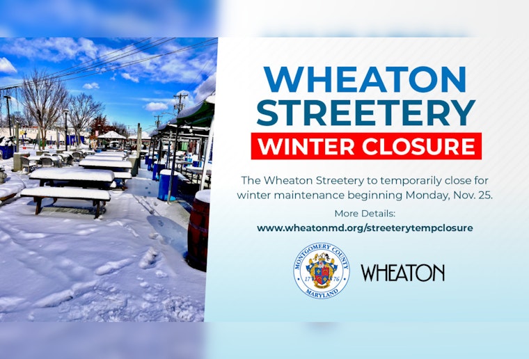 Wheaton "Streetery" Halts for Winter Season to Prepare for Snow Maintenance; Spring Revival in Sight