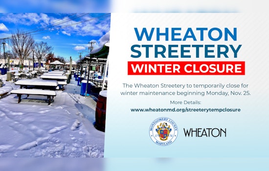 Wheaton "Streetery" Halts for Winter Season to Prepare for Snow Maintenance; Spring Revival in Sight