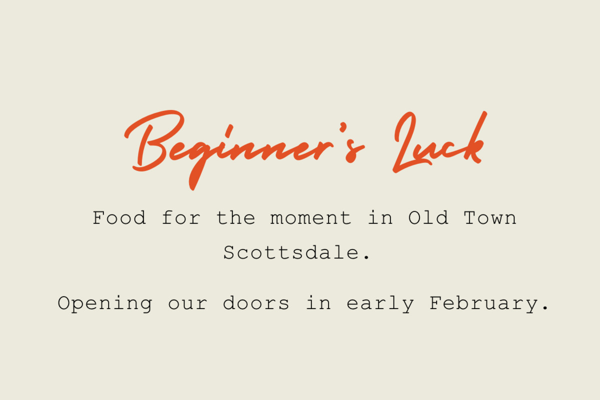 Bernie Kantak to Launch New Scottsdale Restaurant 'Beginner's Luck' in