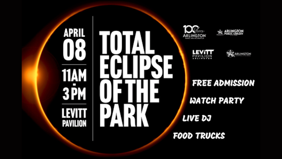 Arlington to Experience Daytime Darkness with Total Solar Eclipse, Festivities at Levitt Pavilion Lawn