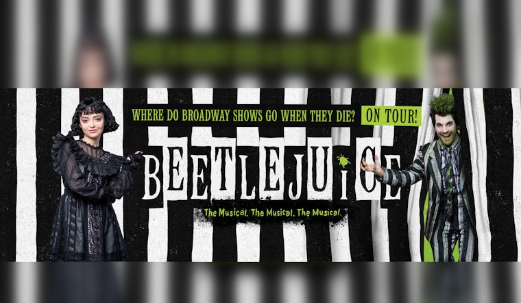 "Beetlejuice" Musical Conjures Ghostly Laughs at Austin's Bass Concert Hall, Kicking off a Spectacular Weekend of Entertainment