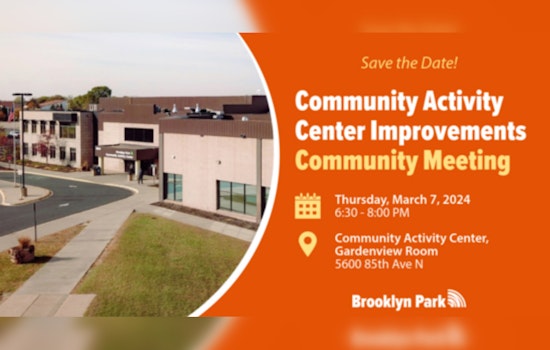 Brooklyn Park Community Activity Center Invites Residents to Discuss Upgrades and Enjoy Spring Events