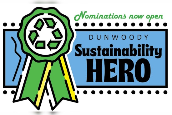 Dunwoody Seeks Nominations for Sustainability Hero to Honor Local Eco-Warriors
